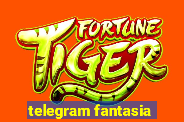 telegram fantasia